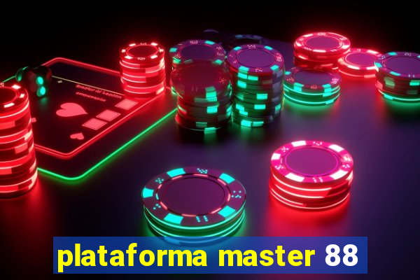 plataforma master 88